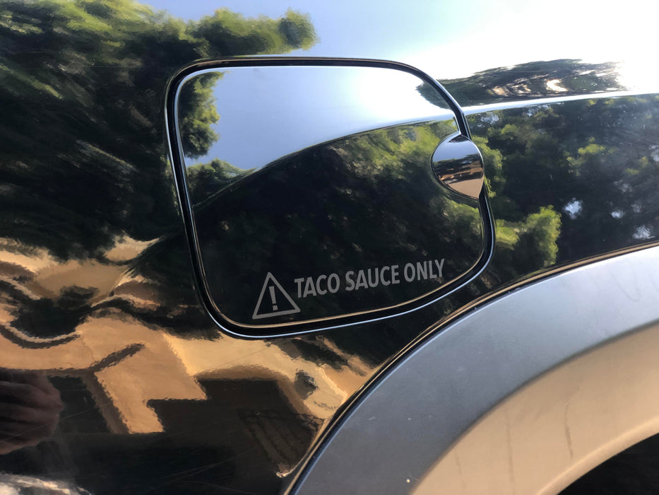 Taco sauce only! Decal